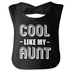Cool Like My Aunt Infant Baby Bib-Direct To Garment Print-Brisco Baby
