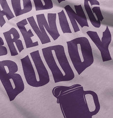 Brewing Buddy Infant Toddler T Shirt-Direct To Garment Print-Brisco Baby