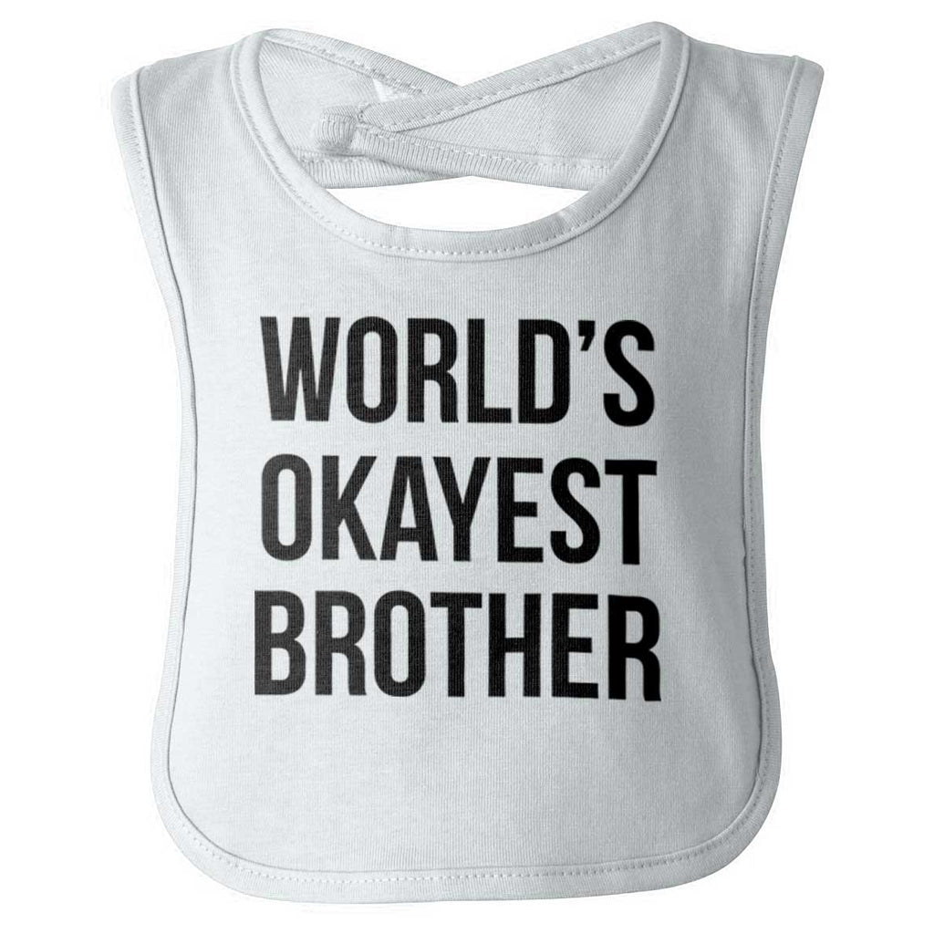 World's Okayest Brother Infant Baby Bib-Direct To Garment Print-Brisco Baby