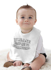 Please Pass Me To Grandma Infant Baby Bib-Direct To Garment Print-Brisco Baby