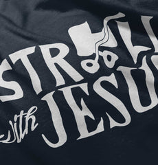 Stroll With Jesus Infant Toddler T Shirt-Direct To Garment Print-Brisco Baby