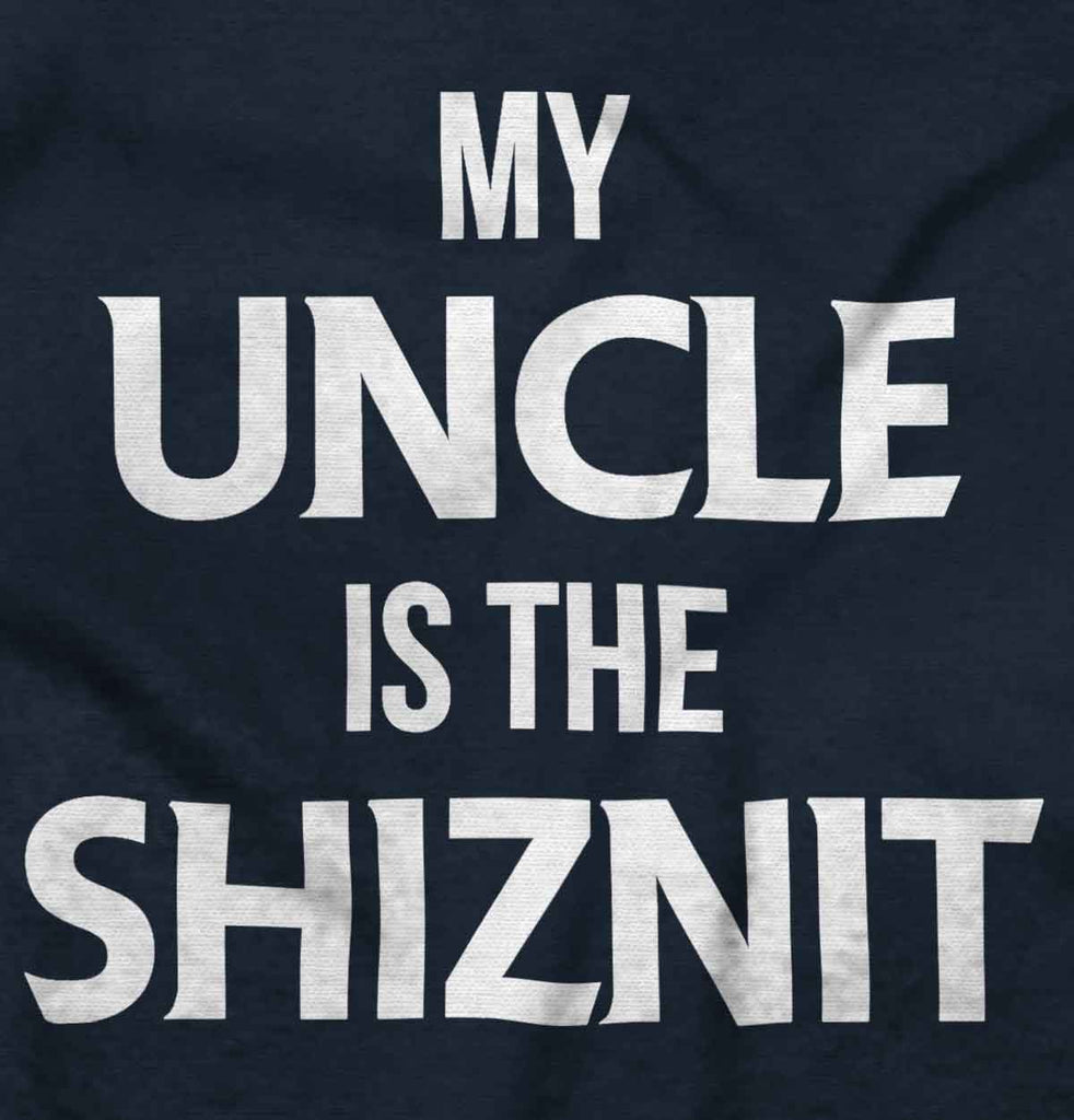 Uncle Shiznit Infant Toddler T Shirt-Direct To Garment Print-Brisco Baby