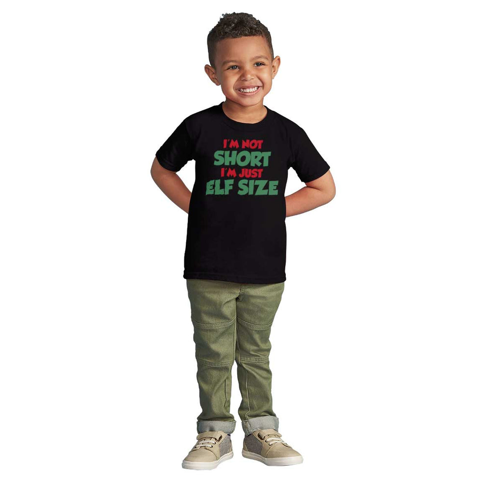 Not Short Elf Size Infant Toddler T Shirt-Direct To Garment Print-Brisco Baby