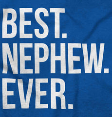 Best Nephew Ever Infant Toddler T Shirt-Direct To Garment Print-Brisco Baby