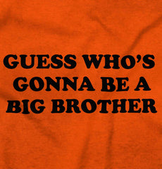 Guess Who's Gonna Be A Big Brother Infant Toddler T Shirt-Direct To Garment Print-Brisco Baby