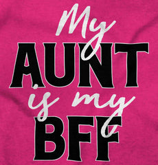 Aunt BFF Infant Toddler T Shirt-Direct To Garment Print-Brisco Baby