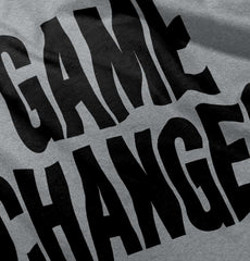 Game Changer Infant Toddler T Shirt-Direct To Garment Print-Brisco Baby