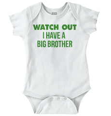 Watch Out I Have A Big Brother Romper Bodysuit-Direct To Garment Print-Brisco Baby