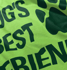 Dog's Best Friend Infant Toddler T Shirt-Direct To Garment Print-Brisco Baby