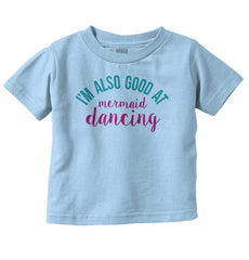 Mermaid Dancing Infant Toddler T Shirt-Direct To Garment Print-Brisco Baby