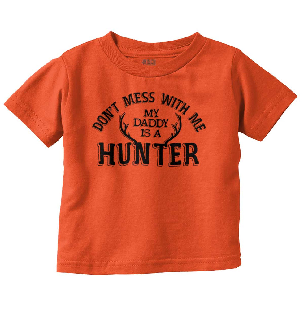 Daddy Is A Deer Hunter Infant Toddler T Shirt-Direct To Garment Print-Brisco Baby