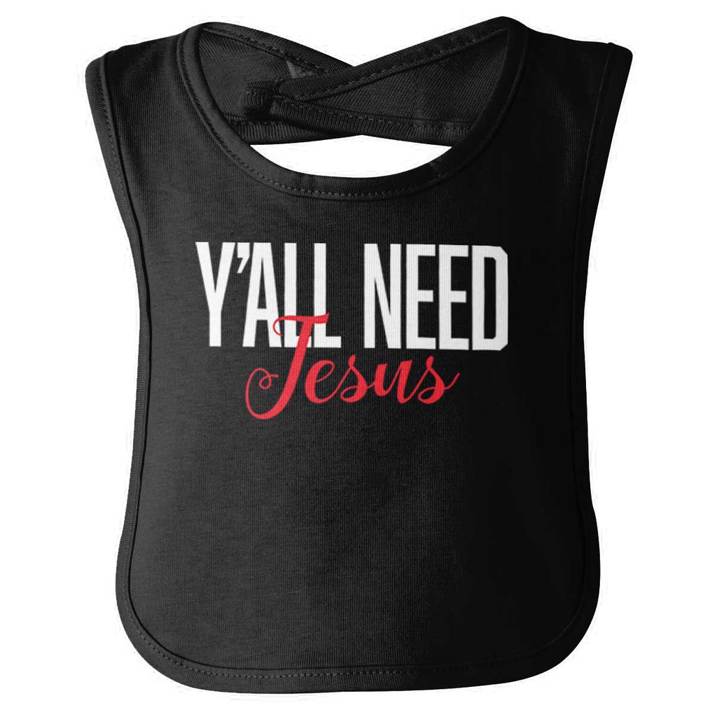 Yall Need Jesus Infant Baby Bib-Direct To Garment Print-Brisco Baby