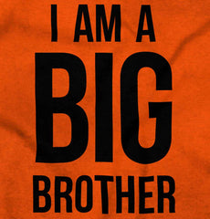 I Am A Big Brother Infant Toddler T Shirt-Direct To Garment Print-Brisco Baby