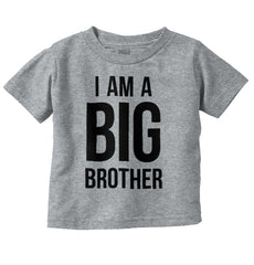 I Am A Big Brother Infant Toddler T Shirt-Direct To Garment Print-Brisco Baby