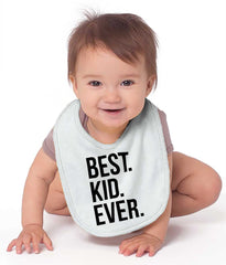 Best Kid Ever Infant Baby Bib-Direct To Garment Print-Brisco Baby