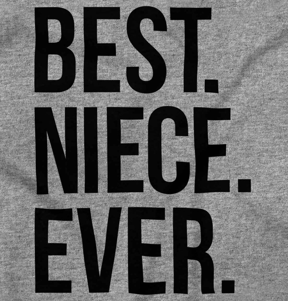 Best Niece Ever T Shirt-Direct To Garment Print-Brisco Baby