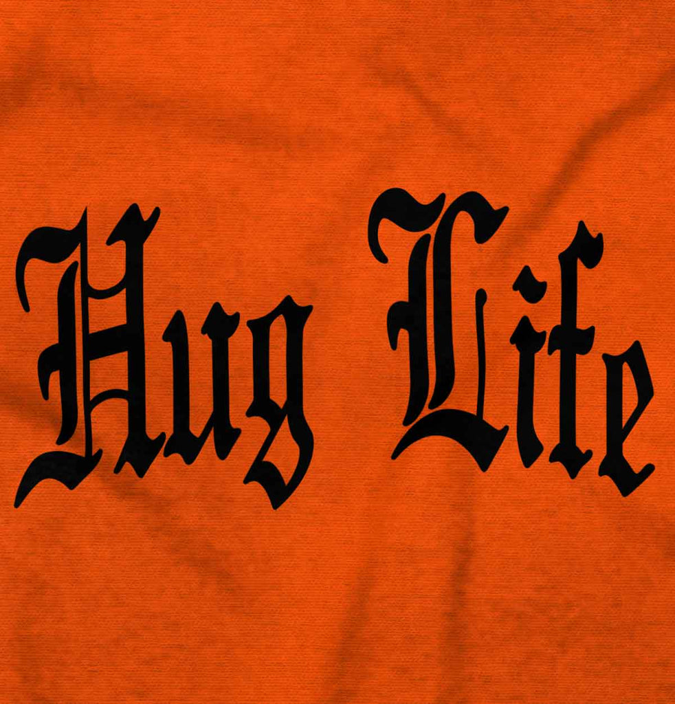 Hug Life Infant Toddler T Shirt-Direct To Garment Print-Brisco Baby
