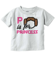P Is For Princess Leia Infant Toddler T Shirt-Direct To Garment Print-Brisco Baby