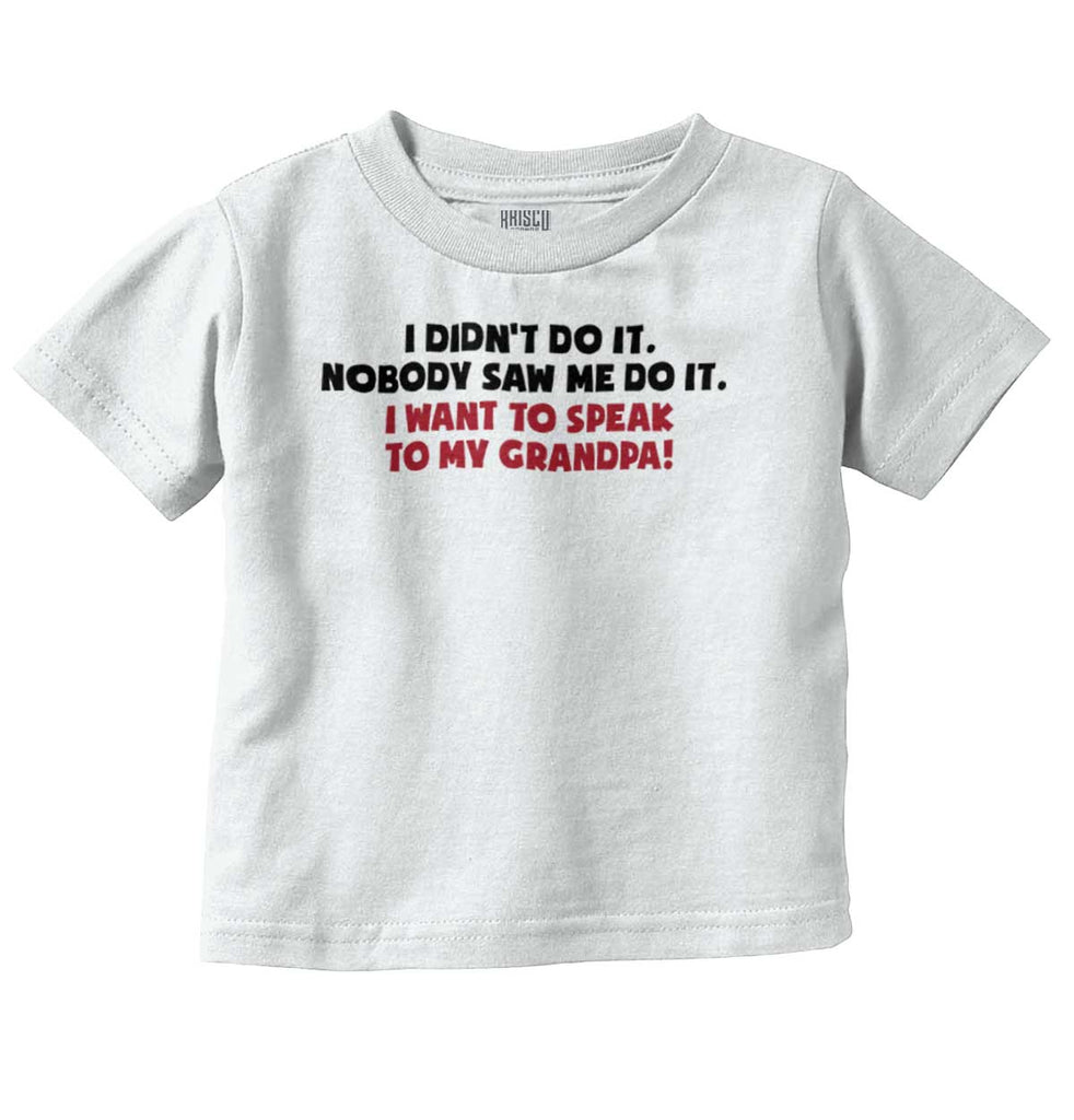 I Didn't Do It Infant Toddler T Shirt-Direct To Garment Print-Brisco Baby