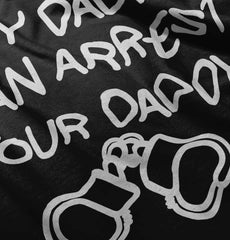 Arrest Your Daddy Toddler Pullover Hoodie-Direct To Garment Print-Brisco Baby