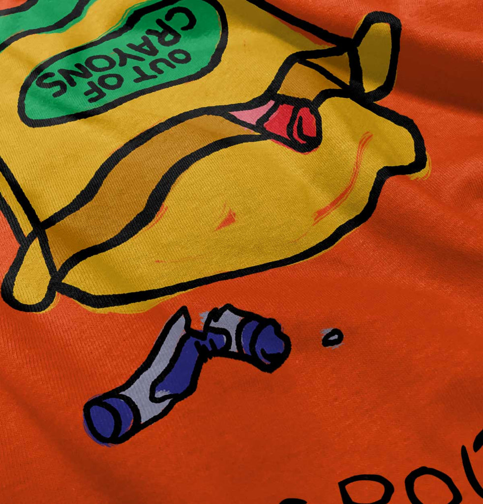 Out of Crayons Infant Toddler T Shirt-Direct To Garment Print-Brisco Baby