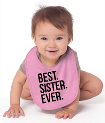 Best Sister Ever Infant Baby Bib-Direct To Garment Print-Brisco Baby
