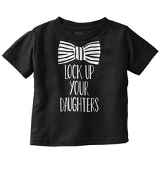 Lock Up Your Daughters Infant Toddler T Shirt-Direct To Garment Print-Brisco Baby
