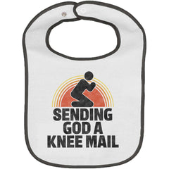 Sending God A Knee Mail Trimmed White Snap Bib-Direct To Garment Print-Brisco Baby