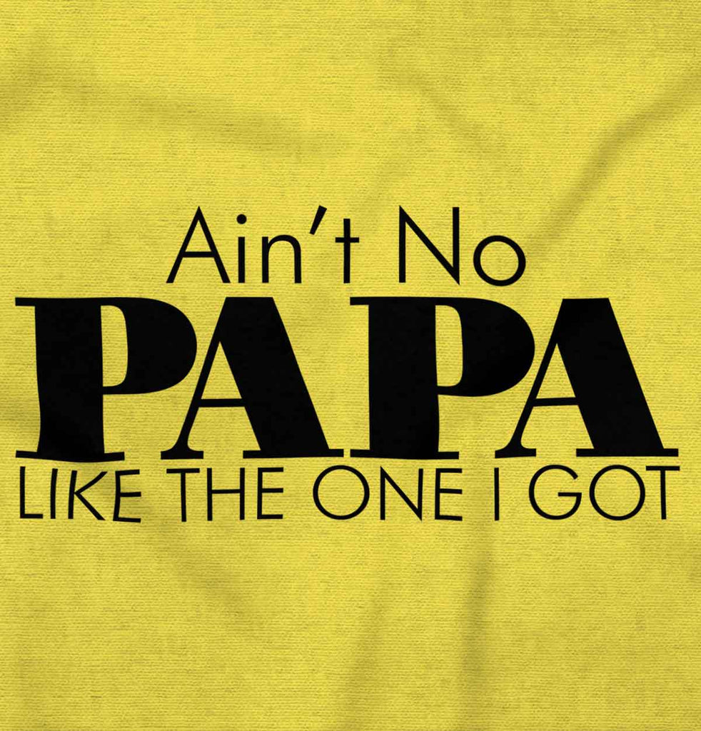 Ain't No Papa Like Mine Romper Bodysuit-Direct To Garment Print-Brisco Baby