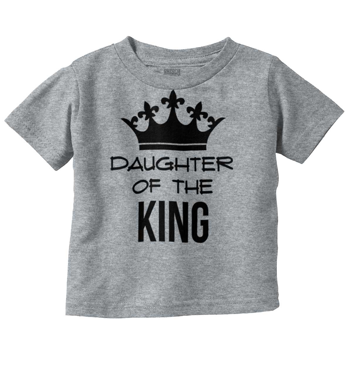 Daughter of the King Infant Toddler T-Shirt | Brisco Baby