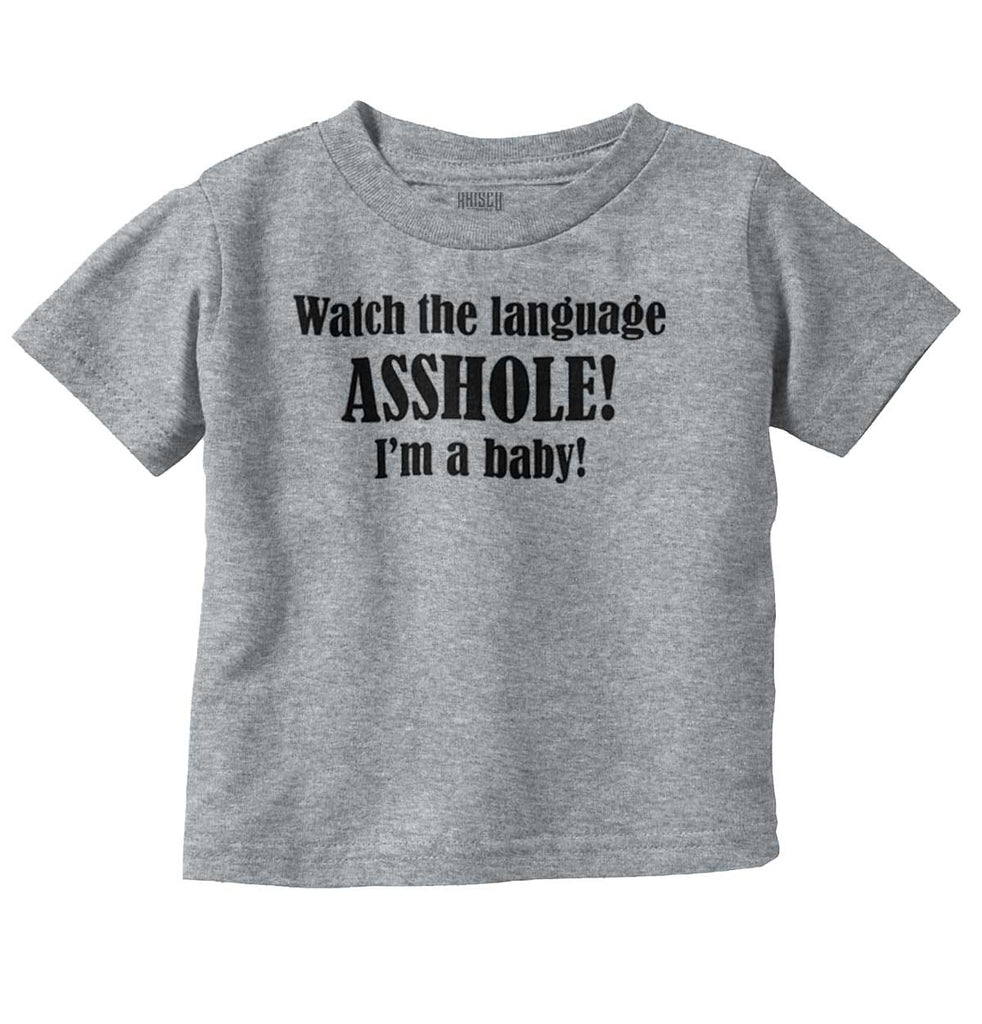 Watch The Language Infant Toddler T Shirt-Direct To Garment Print-Brisco Baby
