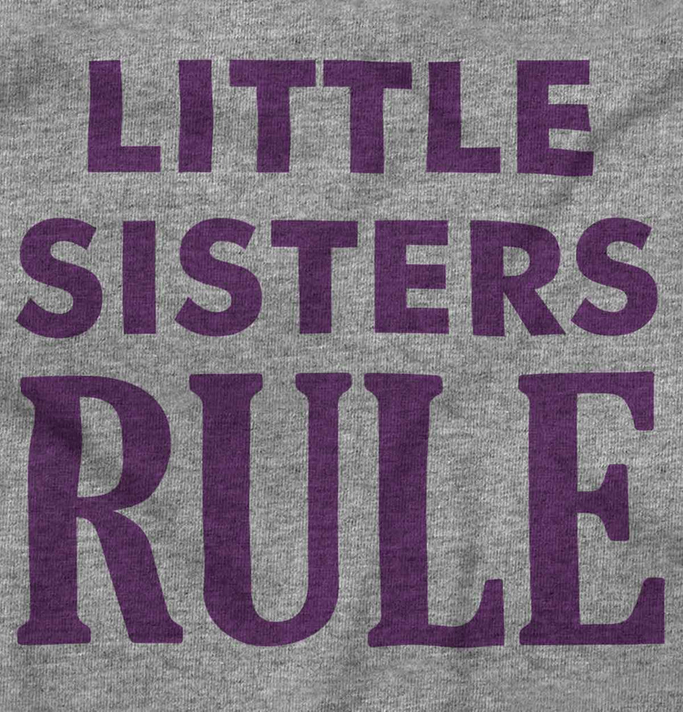 Little Sisters Rule Infant Toddler T Shirt-Direct To Garment Print-Brisco Baby