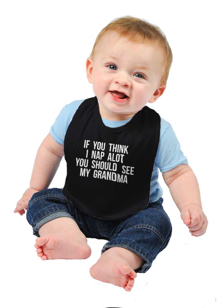 Nap A Lot See Grandma Infant Baby Bib-Direct To Garment Print-Brisco Baby