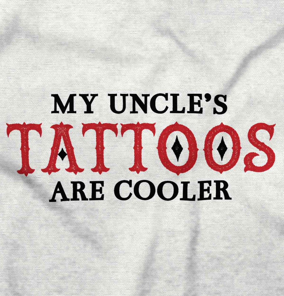 Uncle Tattoos Are Cooler Romper Bodysuit-Direct To Garment Print-Brisco Baby