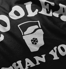 Cooler Than You Infant Toddler T Shirt-Direct To Garment Print-Brisco Baby