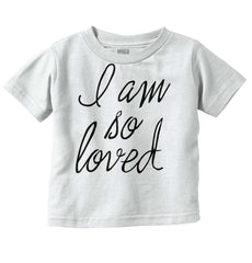 So Loved Infant Toddler T Shirt-Direct To Garment Print-Brisco Baby