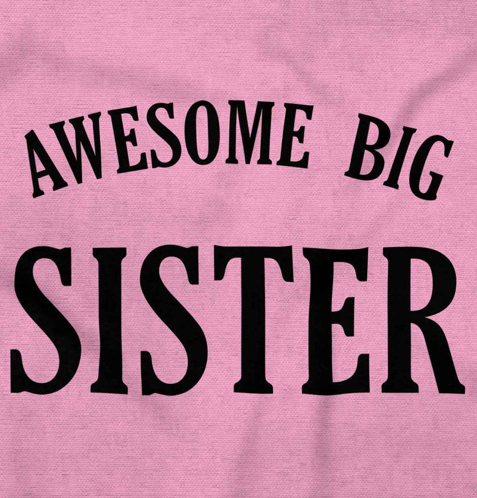 Awesome Big Sister Romper Bodysuit-Direct To Garment Print-Brisco Baby