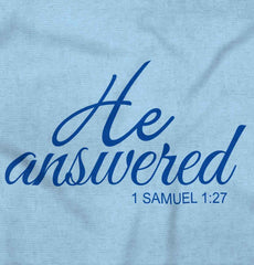 He Answered Infant Baby Bib-Direct To Garment Print-Brisco Baby