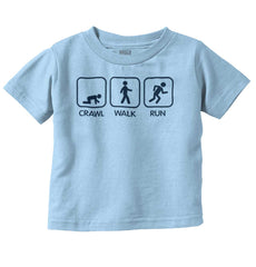 Crawl Walk Run Infant Toddler T Shirt-Direct To Garment Print-Brisco Baby