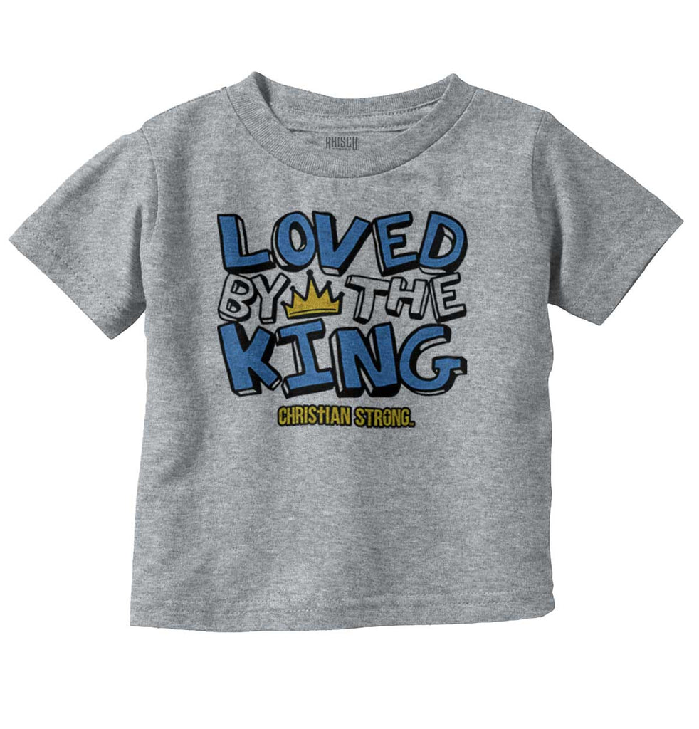 Loved By The King Infant Toddler T Shirt-Direct To Garment Print-Brisco Baby