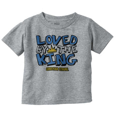 Loved By The King Infant Toddler T Shirt-Direct To Garment Print-Brisco Baby