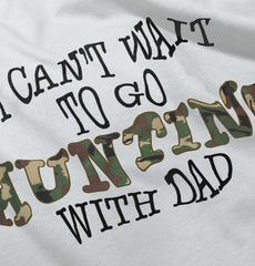 Hunting With Dad Infant Toddler T Shirt-Direct To Garment Print-Brisco Baby