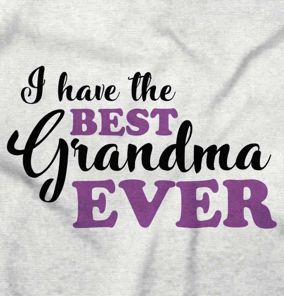 Have Best Grandma Ever Romper Bodysuit-Direct To Garment Print-Brisco Baby