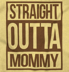 Straight Outta Mommy Infant Toddler T Shirt-Direct To Garment Print-Brisco Baby