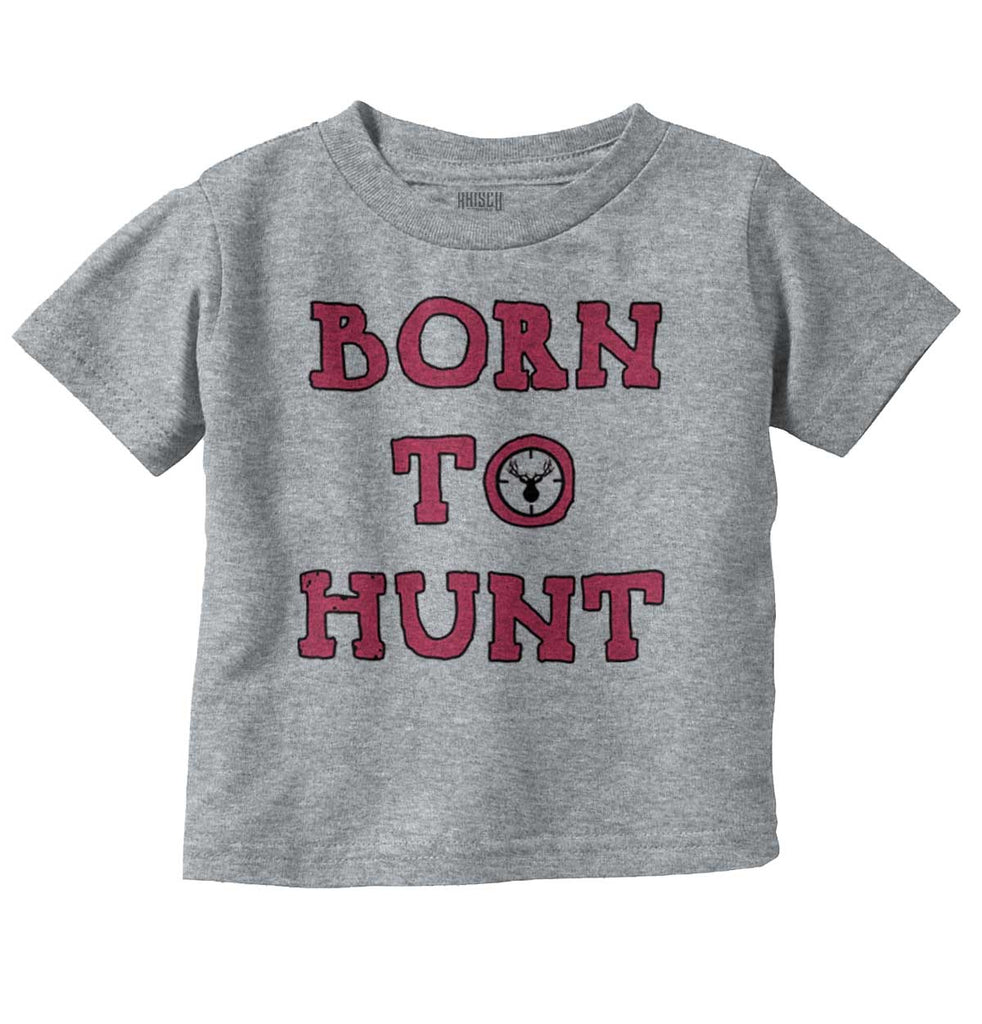 Cute Born To Hunt Deer Infant Toddler T Shirt-Direct To Garment Print-Brisco Baby