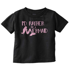 Rather Be A Mermaid Infant Toddler T Shirt-Direct To Garment Print-Brisco Baby