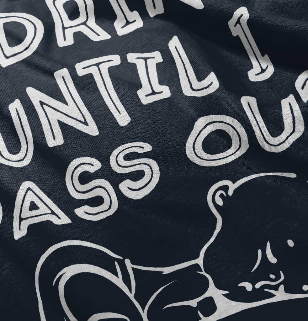 Until I Pass Out Infant Toddler T Shirt-Direct To Garment Print-Brisco Baby