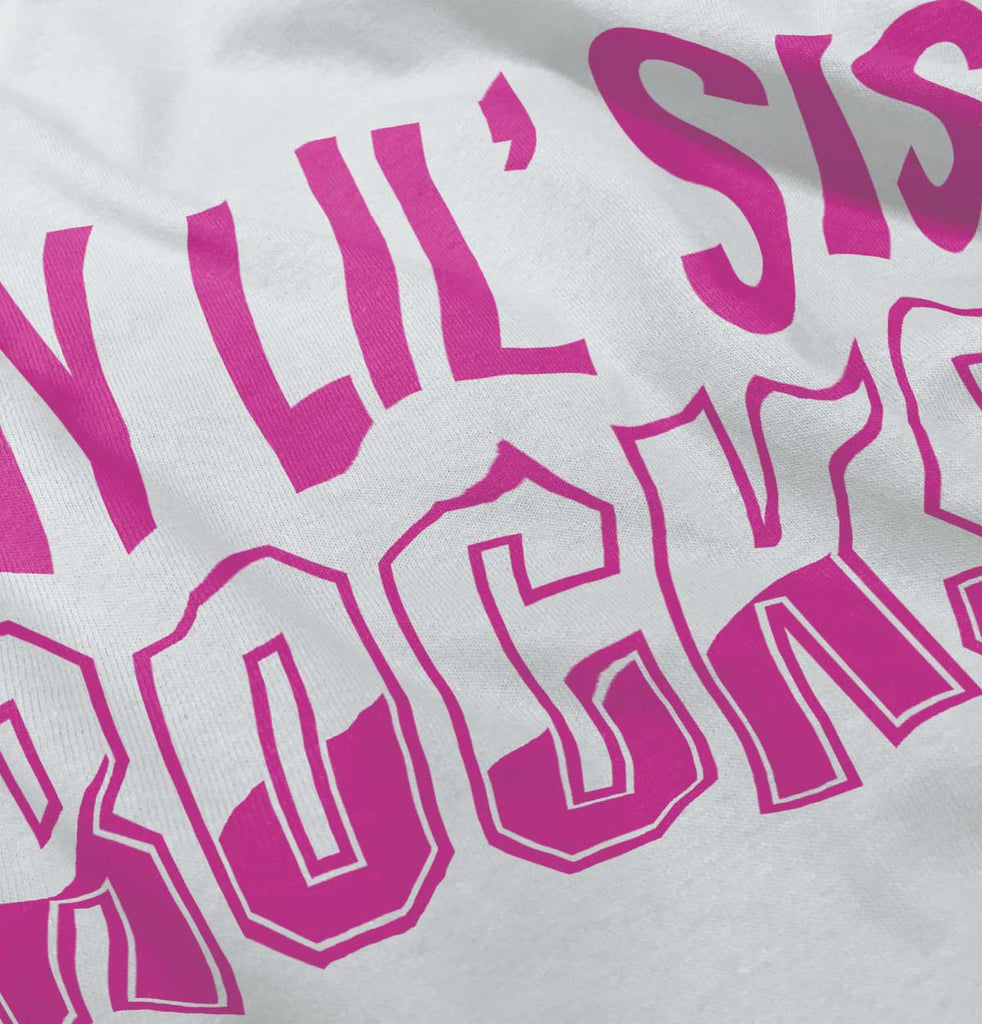 My Lil' Sis Rocks Infant Toddler T Shirt-Direct To Garment Print-Brisco Baby