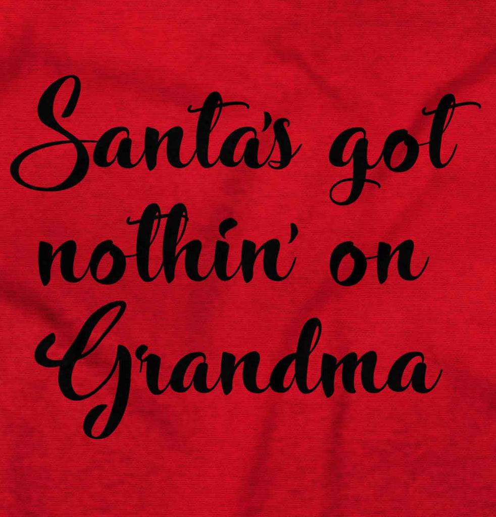 Nothin' On Grandma Infant Toddler T Shirt-Direct To Garment Print-Brisco Baby