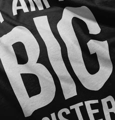 I Have A Big Sister Infant Toddler T Shirt-Direct To Garment Print-Brisco Baby
